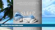 Big Deals  Sleep: Achieve Optimal Health, Get Lean, and Feel Great with a Powerful Plan for Better