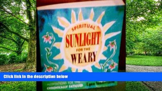 Big Deals  Spiritual Sunlight for the Weary Soul  Best Seller Books Most Wanted