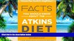 Big Deals  Facts You Should Know About The Atkins Diet: The Skimmers Guide to One of the Most
