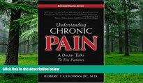 Big Deals  Understanding Chronic Pain: A Doctor Talks to His Patients  Free Full Read Best Seller