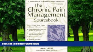 Big Deals  The Chronic Pain Management Sourcebook  Free Full Read Most Wanted