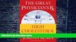 Big Deals  The Great Physician s Rx for High Cholesterol (Great Physician s Rx Series)  Free Full