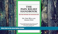 Big Deals  The Pain Relief Handbook: Self-Health Methods for Managing Pain (Your Personal Health)