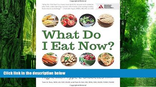 Big Deals  What Do I Eat Now?: A Step-by-Step Guide to Eating Right with Type 2 Diabetes  Free