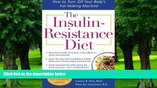 Big Deals  The Insulin-Resistance Diet--Revised and Updated: How to Turn Off Your Body s