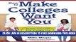 New Book How to Make Colleges Want You: Insider Secrets for Tipping the Admissions Odds in Your