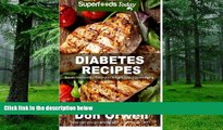 Big Deals  Diabetes Recipes: Over 230 Diabetes Type-2 Quick   Easy Gluten Free Low Cholesterol