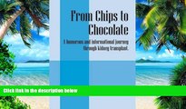 Big Deals  From Chips to Chocolate: A Humorous and Informational Journey Through Kidney
