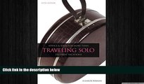 Free [PDF] Downlaod  Traveling Solo, 5th: Advice and Ideas for More than 250 Great Vacations by