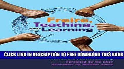 Collection Book Freire, Teaching, and Learning: Culture Circles Across Contexts (Counterpoints: