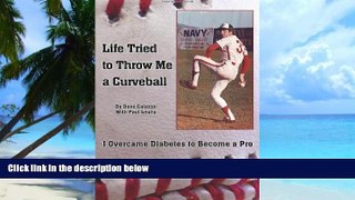 Must Have PDF  Life Tried to Throw Me a Curveball: I Overcame Diabetes to Become a Pro  Free Full