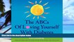 Big Deals  The ABCs Of Loving Yourself With Diabetes  Best Seller Books Most Wanted