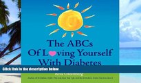 Big Deals  The ABCs Of Loving Yourself With Diabetes  Best Seller Books Most Wanted