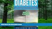 Big Deals  Diabetes: Top 20 foods to eat to control your blood sugar and reverse your diabetes