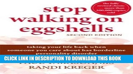 [PDF] Stop Walking on Eggshells: Taking Your Life Back When Someone You Care About Has Borderline