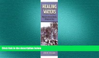 READ book  Healing Waters: Missouri s Historic Mineral Springs and Spas  FREE BOOOK ONLINE