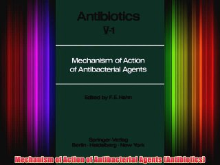 [PDF] Mechanism of Action of Antibacterial Agents (Antibiotics) Popular Online