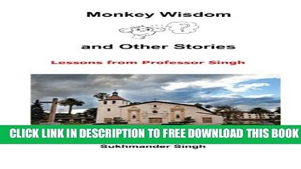 New Book Monkey Wisdon and Other Stories: Lessons from Professor Singh