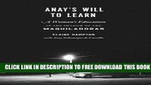 Collection Book Anay s Will to Learn: A Woman s Education in the Shadow of the Maquiladoras