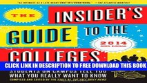 Collection Book The Insider s Guide to the Colleges, 2014: Students on Campus Tell You What You