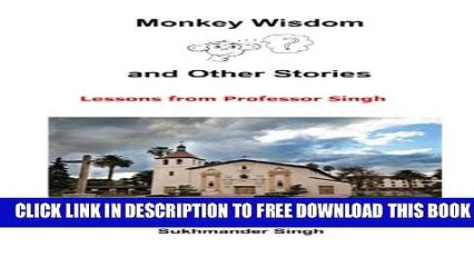 New Book Monkey Wisdon and Other Stories: Lessons from Professor Singh