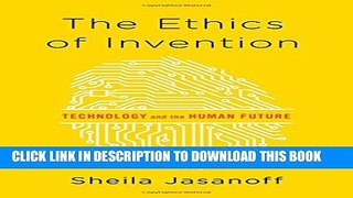 [Read] The Ethics of Invention Free Books