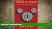 READ book  The Revised Vault of Walt: Unofficial Disney Stories Never Told (The Vault of Walt)