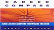 [PDF] Career Compass: Navigating Your Career Strategically in the New Century Full Online
