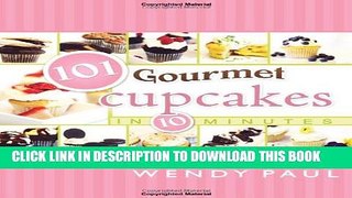 [PDF] 101 Gourmet Cupcakes in 10 Minutes (101 Gourmet Cookbooks) Popular Collection