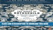 [Read] The House of Rothschild: Volume 2: The World s Banker: 1849-1999 Ebook Free