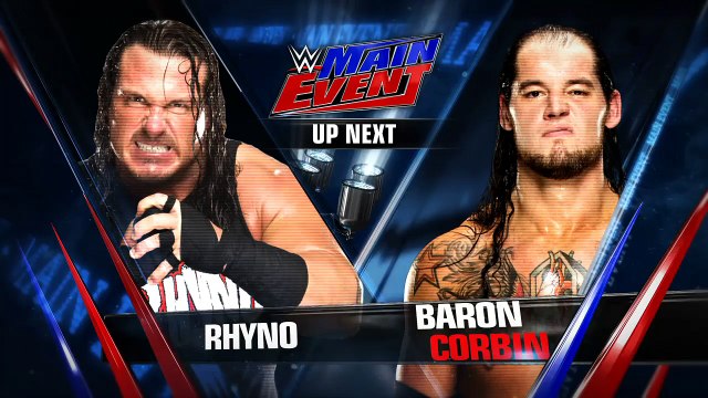 WWE.Main.Event.2016.08.16. Rhyno Vs Baron Corbin