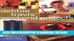 [PDF] Debbie Travis  Weekend Projects: More Than 55 One-of-a-Kind Designs You Can Make in Under