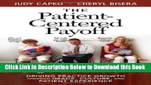 [Best] The Patient-Centered Payoff: Driving Practice Growth Through Image, Culture, and Patient