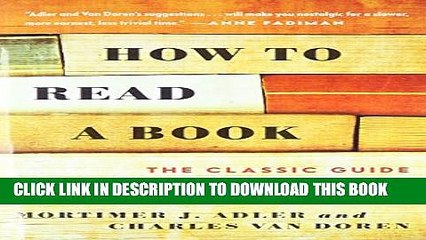 [PDF] How to Read a Book: The Classic Guide to Intelligent Reading (A Touchstone book) Full Online