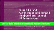 [PDF] Costs of Occupational Injuries and Illnesses Full Online