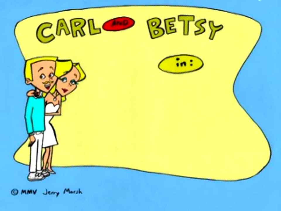 Carl vs. Betsy