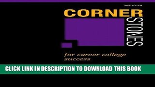 [PDF] Cornerstones for Career College Success (3rd Edition) Popular Collection