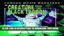 [PDF] Meet the Creature from the Black Lagoon (Famous Movie Monsters) Full Collection