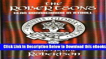 [Download] The Robertsons, Clan Donnachaidh in Atholl Free Books