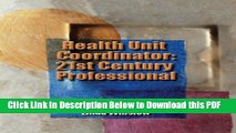 [Read] Health Unit Coordinator: 21st Century Professional (Kuhns, Health Unit Coordinator) Popular