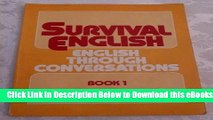 [Download] Survival English: English Through Conversations Free Ebook