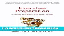 [Read PDF] Interview Preparation: Deconstructing the Interview Process Download Free