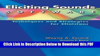 [Read] Eliciting Sounds Software: Techniques and Strategies for Clinicians Full Online