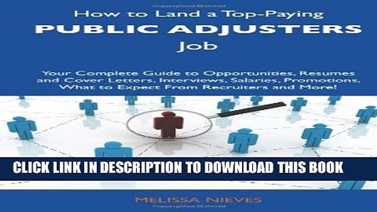 [Read PDF] How to Land a Top-Paying Public adjusters Job: Your Complete Guide to Opportunities,