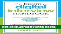 [Read PDF] The Essential Digital Interview Handbook: Lights, Camera, Interview: Tips for Skype,