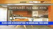 [PDF] Small Spaces: Maximizing Limited Spaces for Living Full Colection