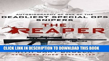 [PDF] The Reaper: Autobiography of One of the Deadliest Special Ops Snipers [Full Ebook]