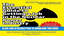 [Read PDF] The Essential Guide to Getting a Job in the Nuclear Power Industry: How To Secure