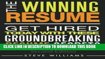 [Read PDF] Resume: The Winning Resume, 2nd Ed. - Get Hired Today With These Groundbreaking Resume