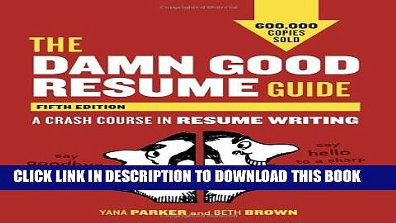 [Read PDF] The Damn Good Resume Guide, Fifth Edition: A Crash Course in Resume Writing Download Free